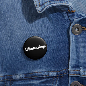 Whattasimp Logo Black - 1.25" Pin Button